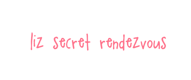 liz secret rendevous