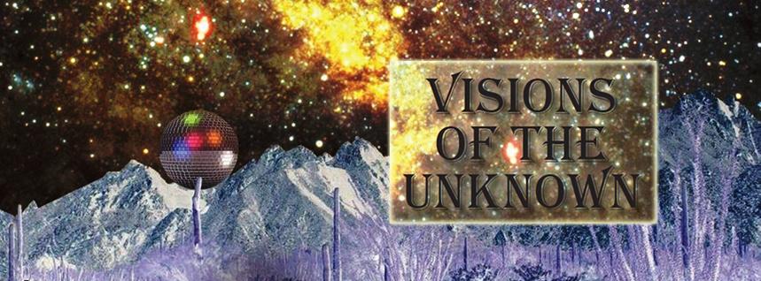 Visions of the Unknown