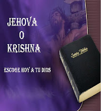 Jehova o Krishna. Escoge hoy a tu Dios