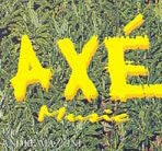 Axé: Os primeiros passos do axé music