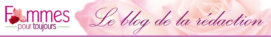 Le blog officiel de Femmes pour toujours