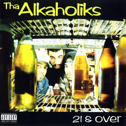 THA ALKAHOLIKS - 21 & OVER (1993)