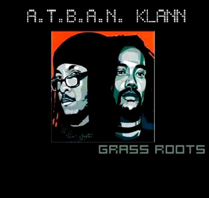 A.T.B.A.N. KLAN - GRASS ROOTS (1992)