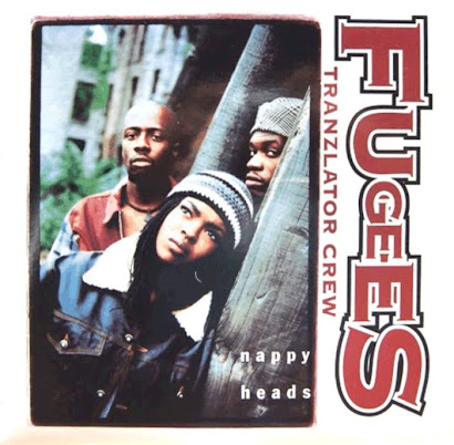 FUGEES - NAPPY HEADS (1994)