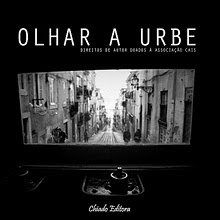 Os meus livros: OLHAR A URBE, Chiado Editora