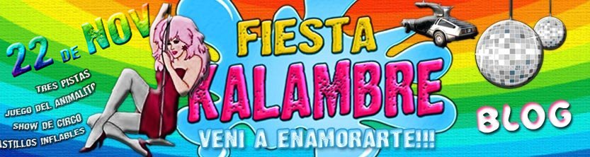 El Kalambre FIESTA!!! SABADO 22 de Nov PARANÁ!!