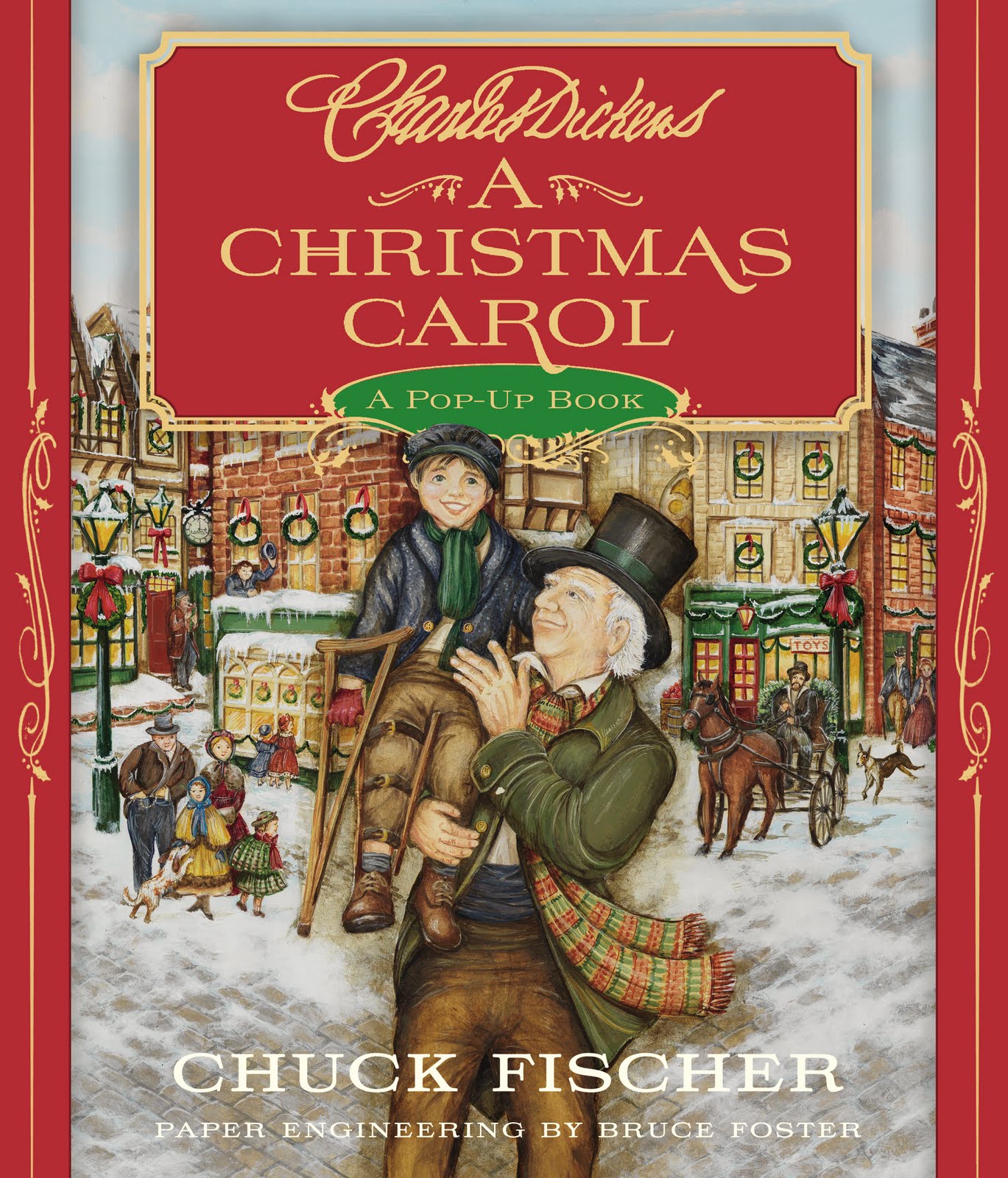 Wordsmithonia: Charles Dicken's A Christmas Carol: A Pop-Up Book by Chuck Fischer