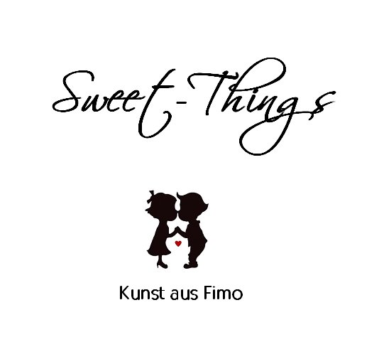 Sweet Things "Kunst aus Fimo"