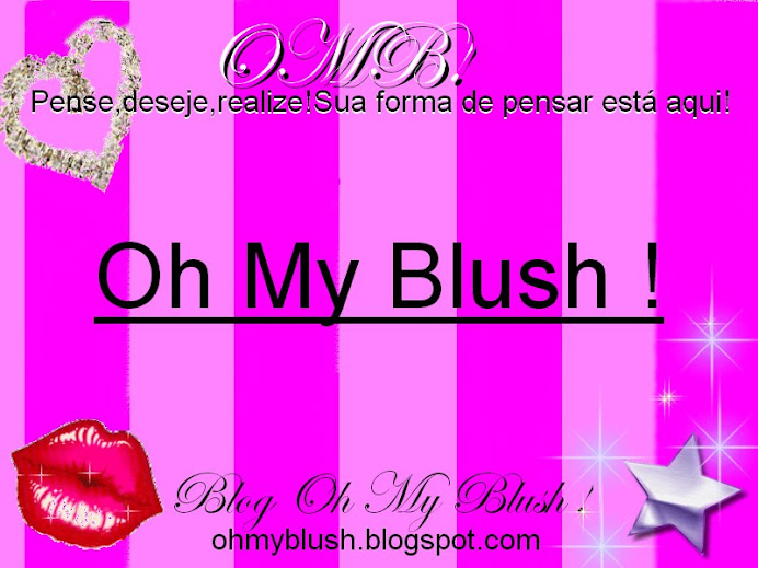 Oh my BLUSH !