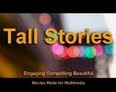 Tall Stories - Micro Movies