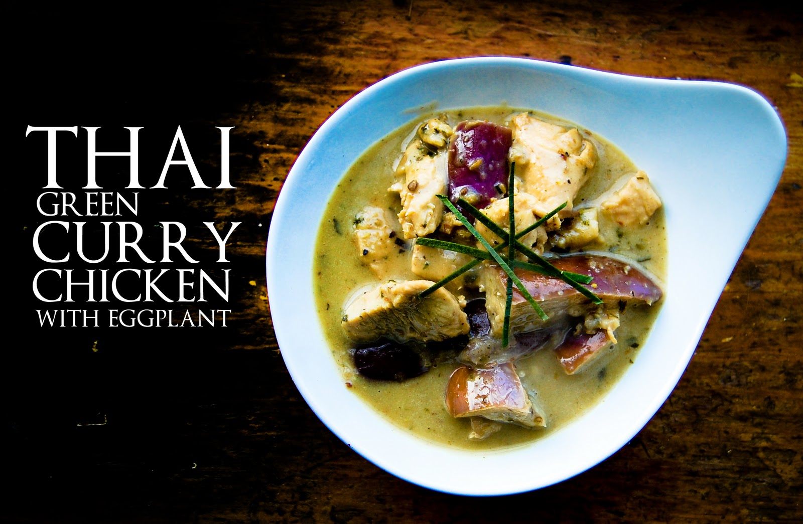 eats with the peeps: Thai Green Curry with Chicken + Eggplant