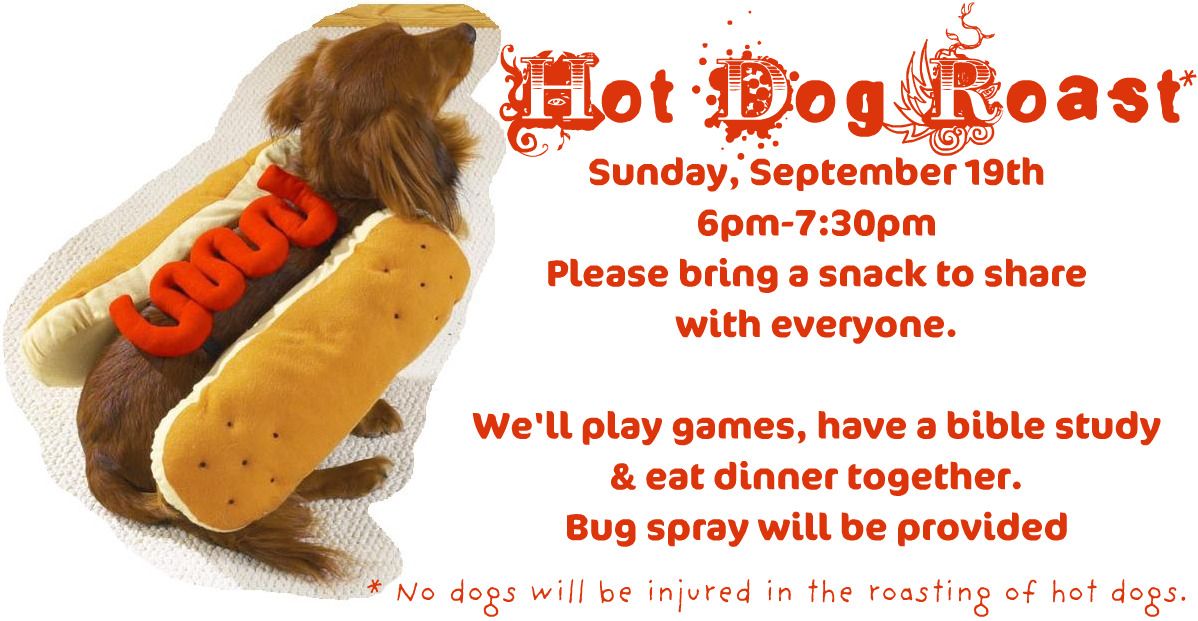 FBC Youth Ministries Hot Dog Roast TODAY!