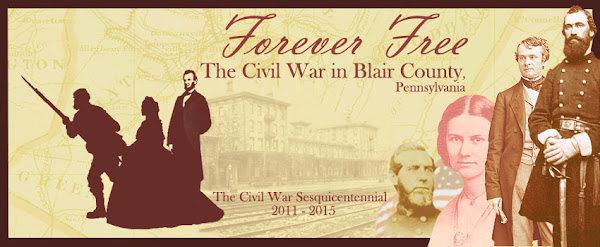 Forever Free: Blair County, PA and The Civil War