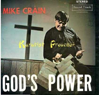 mike-crain-karatist-preacher-god