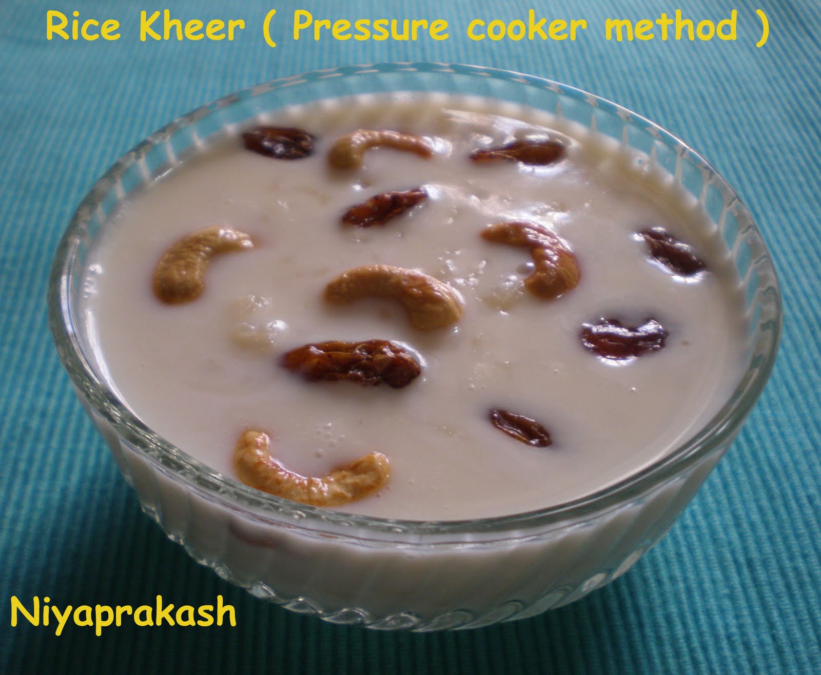 Niya's World Rice Kheer ( Pressure cooker method )