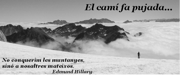 El camí fa pujada...