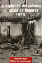 LA EXPLOSIÓN DEL POLVORÍN EN ALCALÁ DE HENARES (1947)