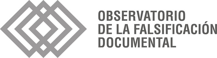 OBSERVATORIO DE LA FALSIFICACIÓN DOCUMENTAL