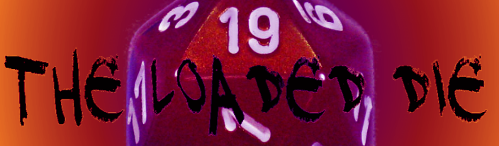 The Loaded Die