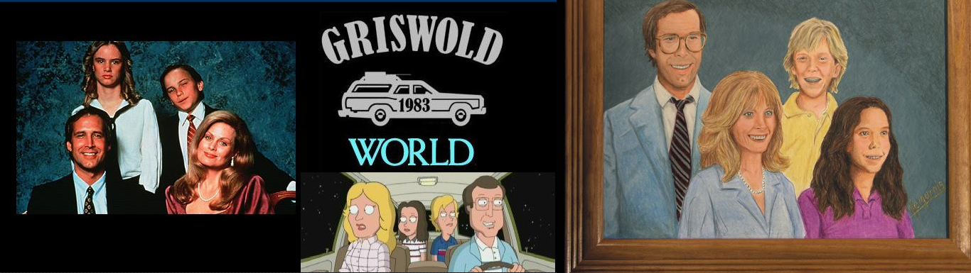 Griswold World: Featuring news and information for the National Lampoon's Vacation series
