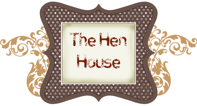 The HeN HouSe