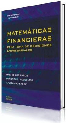 Libro Matematicas financieras para la Toma de Decisiones empresariales