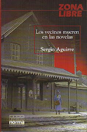 Los vecinos mueren en las novelas de Sergio Aguirre