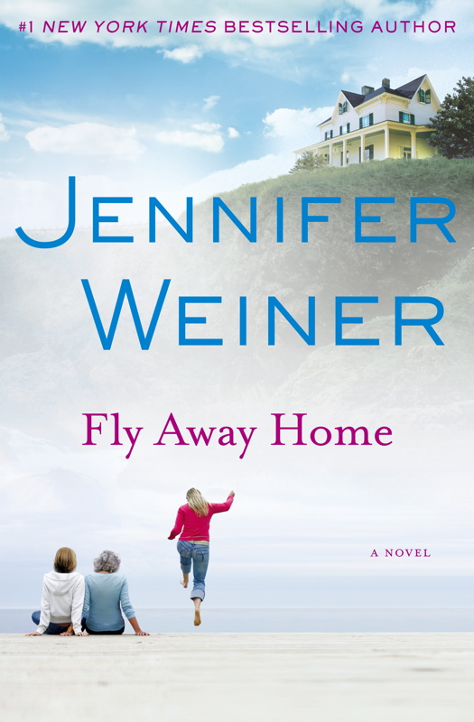 Lauren's Crammed Bookshelf Fly Away Home by Jennifer Weiner + Book