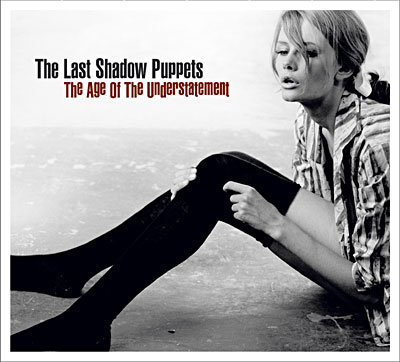 [The+Last+Shadow+Puppets+-+The+Age+Of+The+Understatement.jpg]