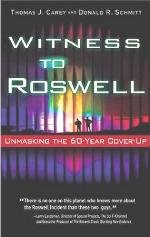Witness to Roswell - Tom Carey & Don Schmitt
