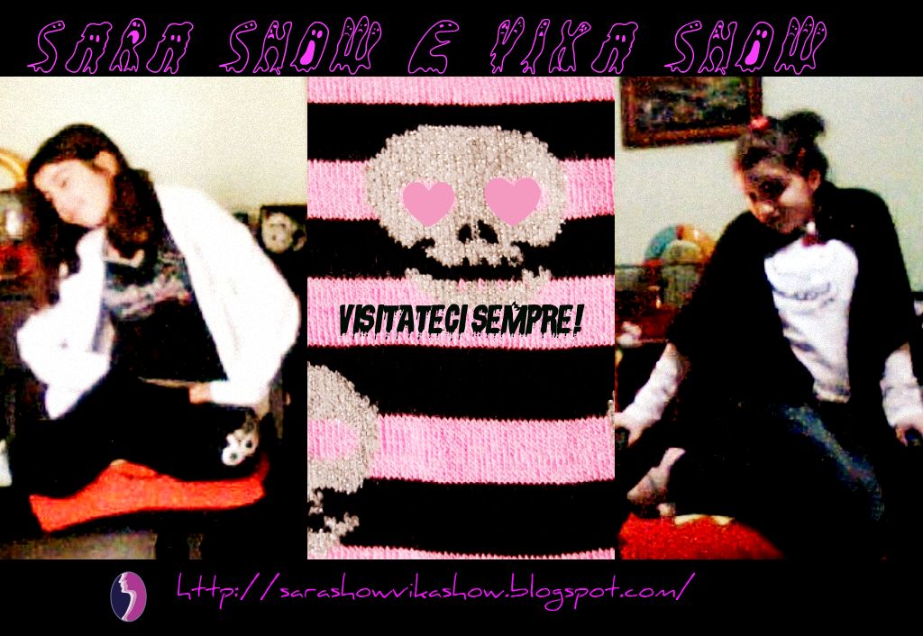 Sara show e Vik show