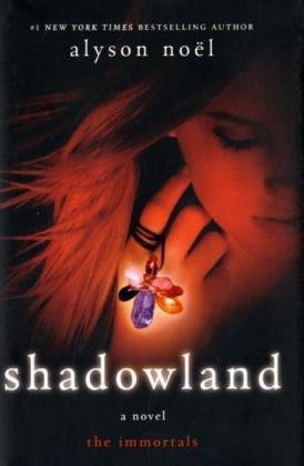 Shadowland by Alyson Noel
