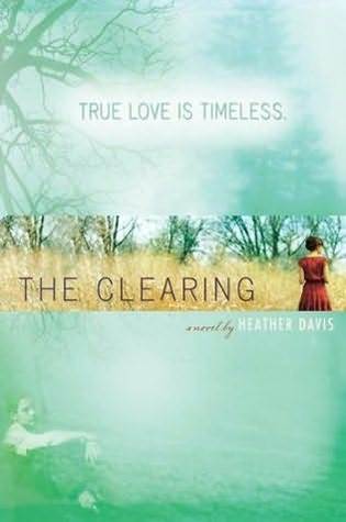 The Clearing by Heather Davis