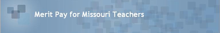 Merit Pay for Missouri Teachers