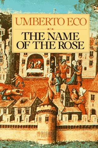 The Name of the Rose: by Umberto Eco