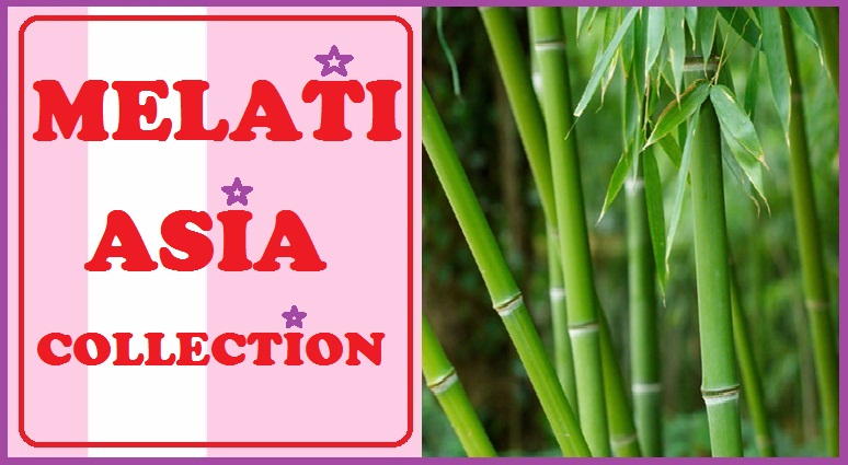 MELATI ASIA COLLECTION