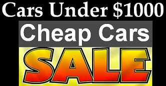 Cars Under 1000 Cheap Used cars for Sale