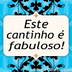[cantinho+fabuloso.jpg]