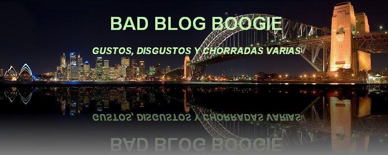 Bad Blog Boogie