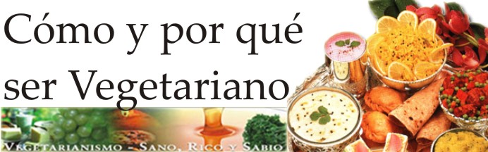 Cómo y por que ser vegetariano