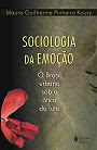 Sociologia da Emoção. O Brasil Urbano sob a Ótica do Luto. (Petrópolis, Vozes, 2003).