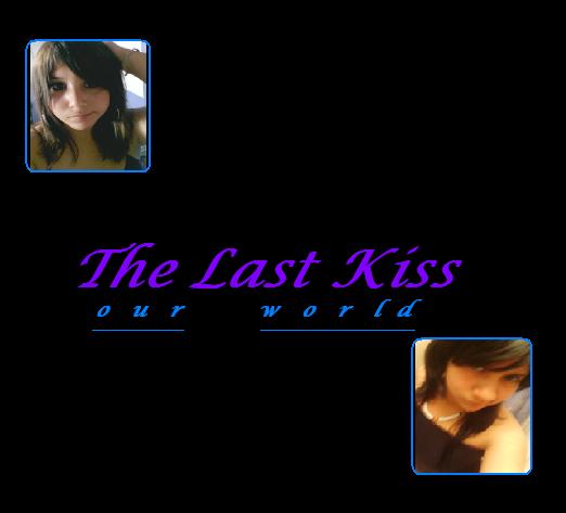 The las kiss