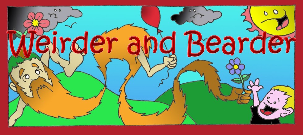 Weirder and Bearder
