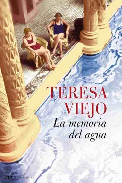 Resultado de imagen de La memoria del agua – Teresa Viejo