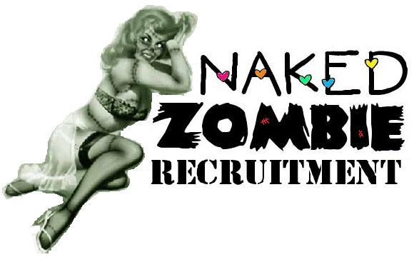 Naked Zombie Recruitment