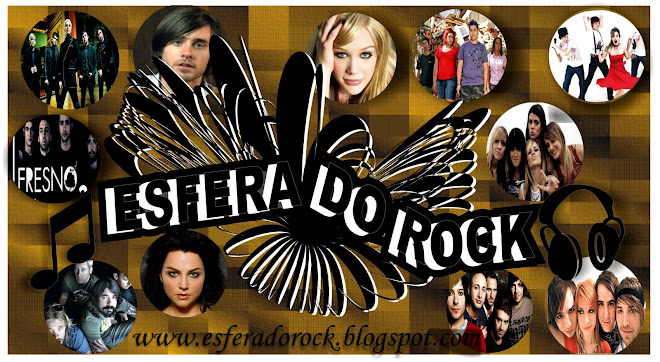 Esfera do Rock - O Blog mais Rock N Roll do Brasil