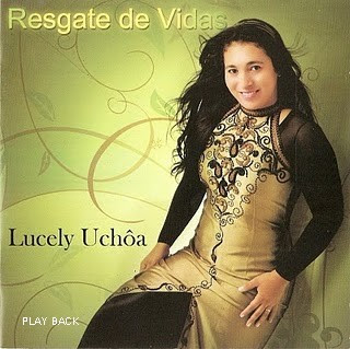Baixar CD CD PlayBack Lucely Uchôa – Resgate de Vidas