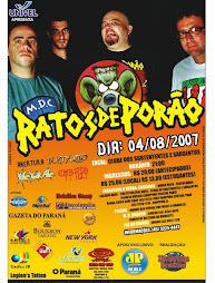 04/08/2007  RATOS DE PORÃO( cascavel)