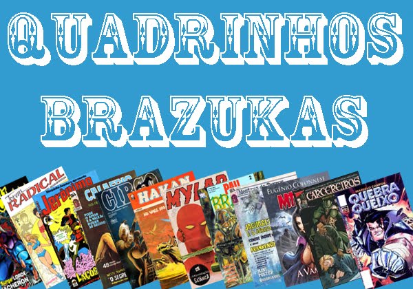 QUADRINHOS BRAZUKAS