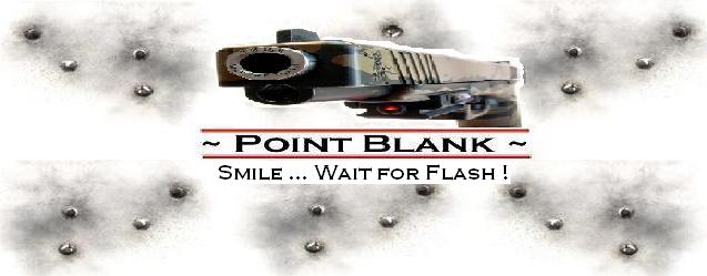 ~ Point Blank ~